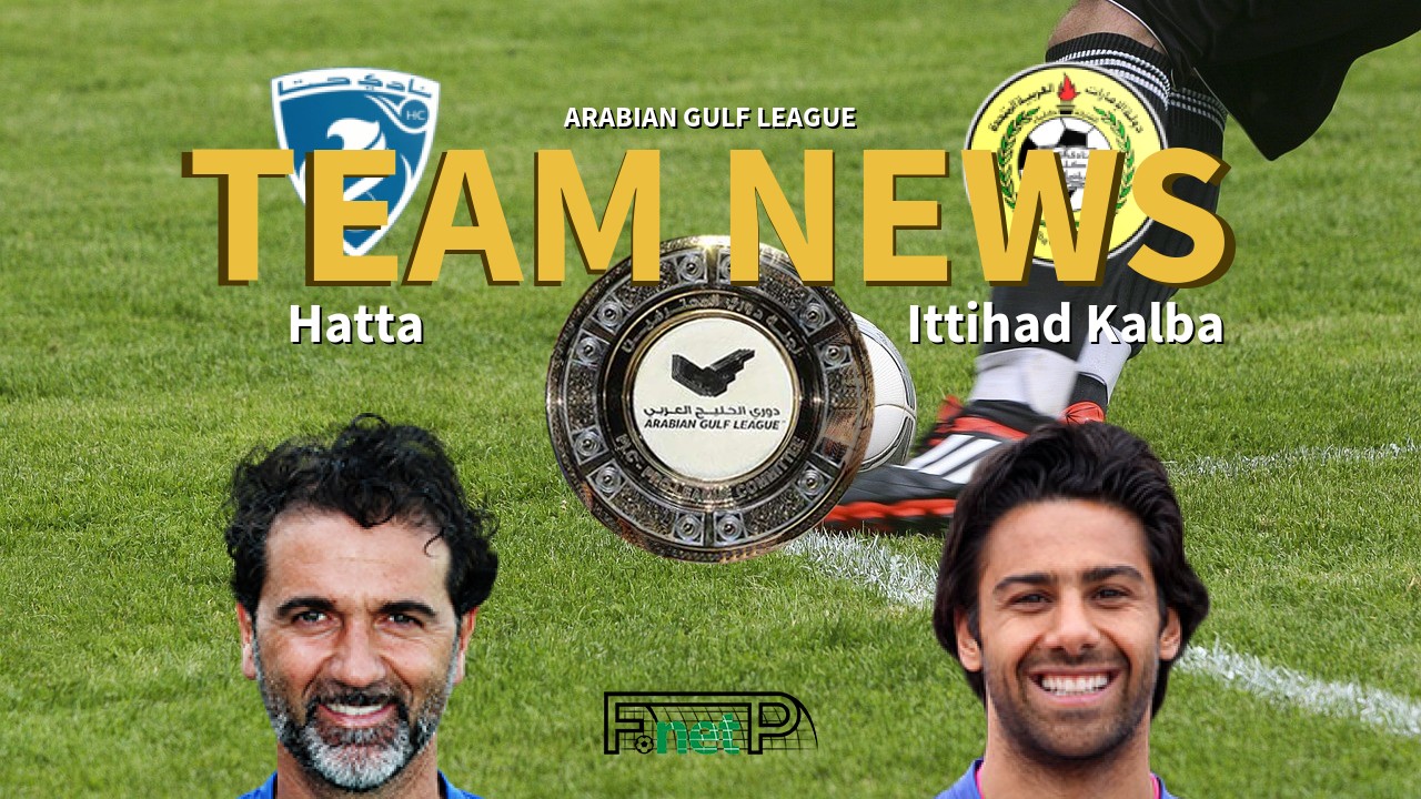 Arabian Gulf League News: Hatta vs Ittihad Kalba Confirmed Line-ups