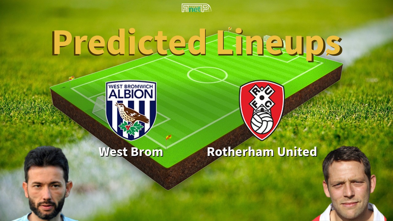 Predicted Lineups and Player Updates for West Bromwich Albion vs Rotherham United 10/04/24 - Championship News