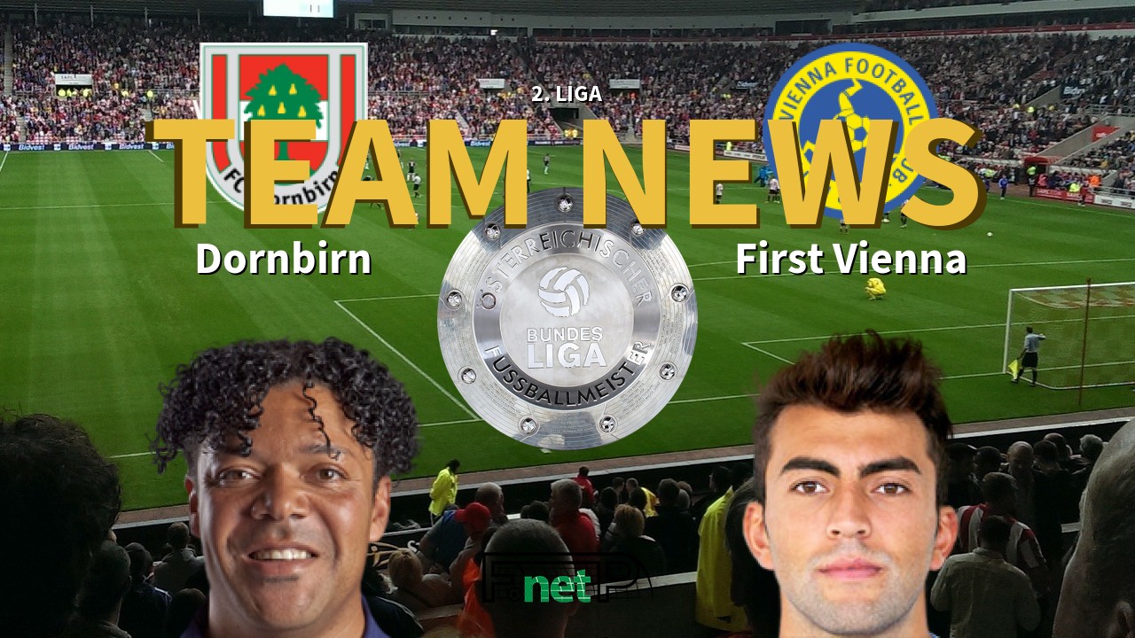 2. Liga News: Dornbirn vs First Vienna FC 1894 Confirmed Line-ups