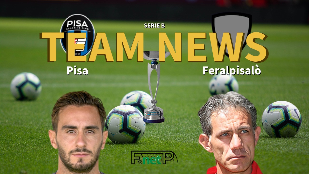 Serie B News: Pisa vs Feralpisalò Confirmed Line-ups