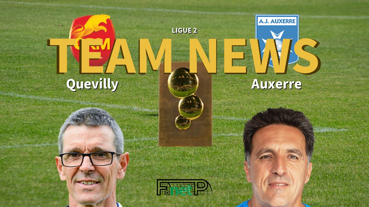 Ligue 2 News: Quevilly-Rouen vs AJ Auxerre Confirmed Line-ups