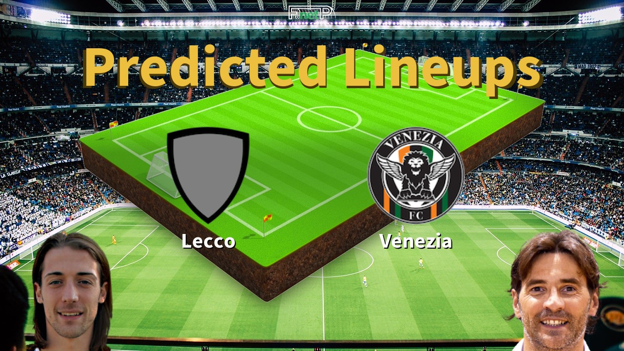 Predicted Lineups and Player News for Lecco vs Venezia 20/04/24 - Serie B News