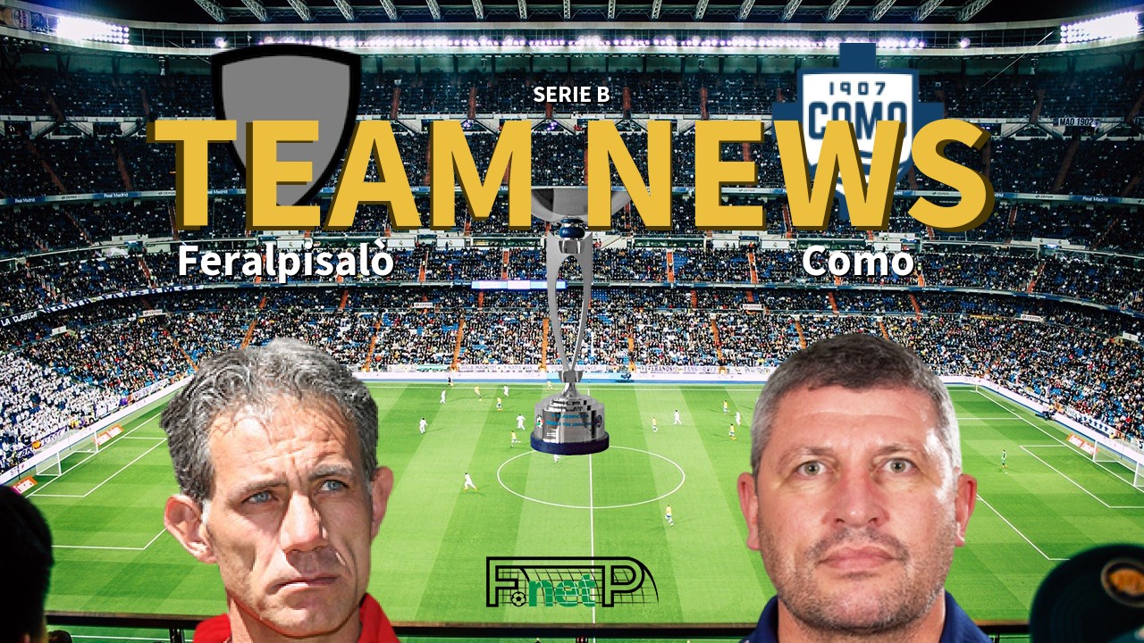 Serie B News: Feralpisalò vs Como Confirmed Line-ups