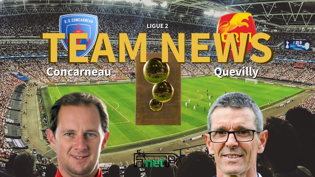 Ligue 2 News: US Concarneau vs Quevilly-Rouen Confirmed Line-ups