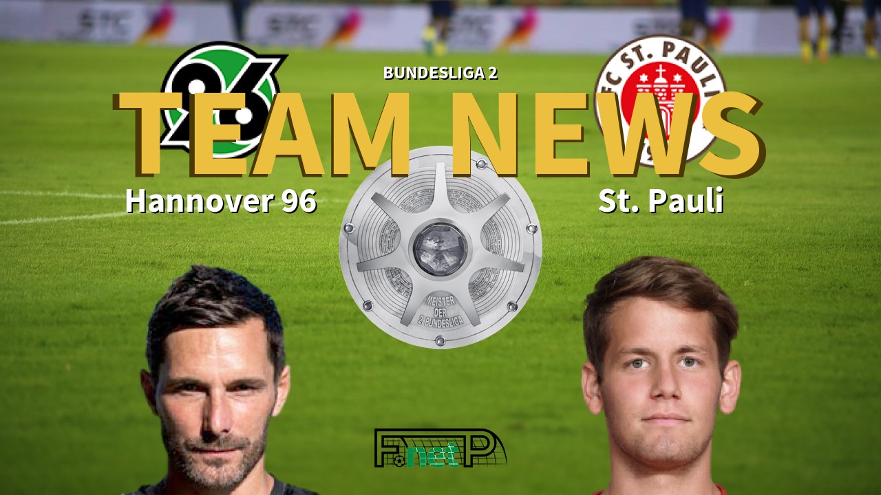 Bundesliga 2 News: Hannover vs St. Pauli Confirmed Line-ups