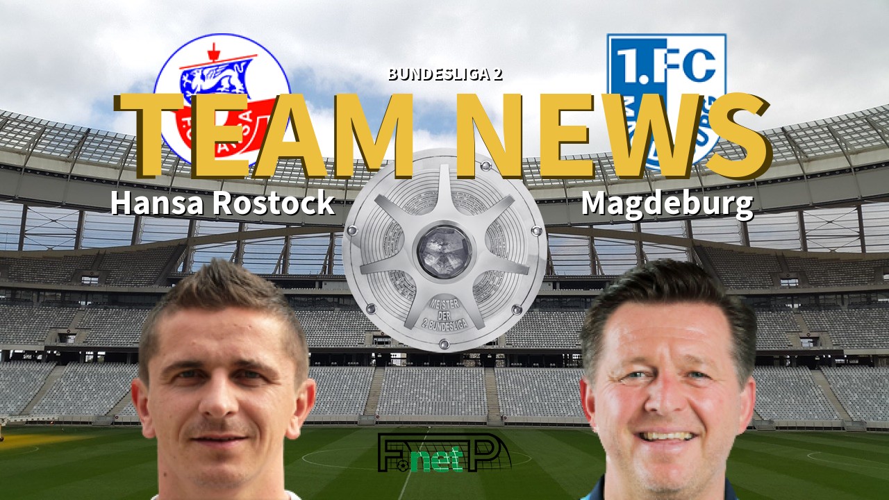 Bundesliga 2 News: Hansa Rostock vs Magdeburg Confirmed Line-ups