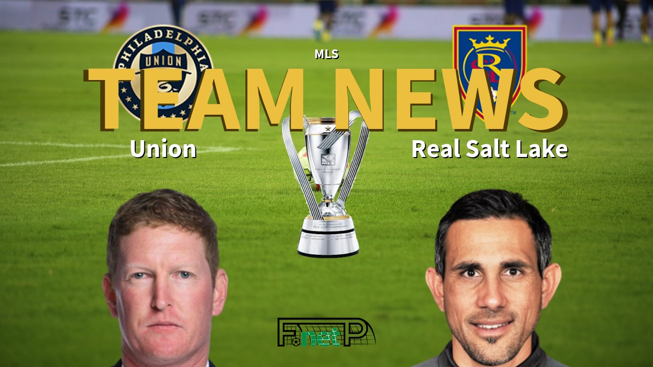 MLS News: Philadelphia Union vs Real Salt Lake Confirmed Line-ups