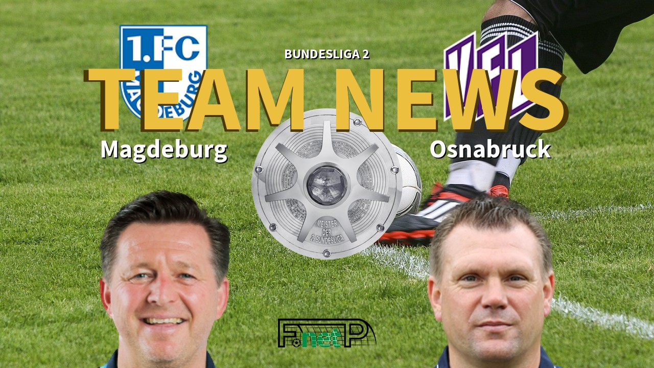 Bundesliga 2 News: Magdeburg vs Osnabruck Confirmed Line-ups