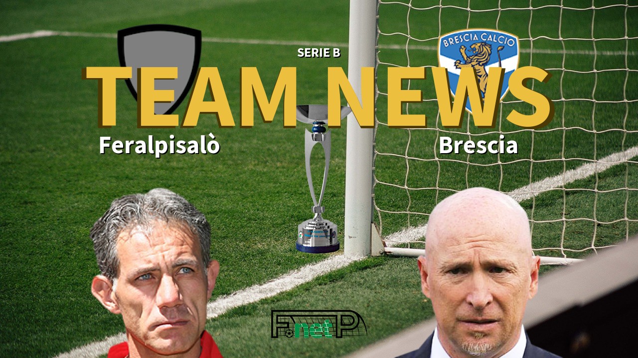 Serie B News: Feralpisalò vs Brescia Confirmed Line-ups