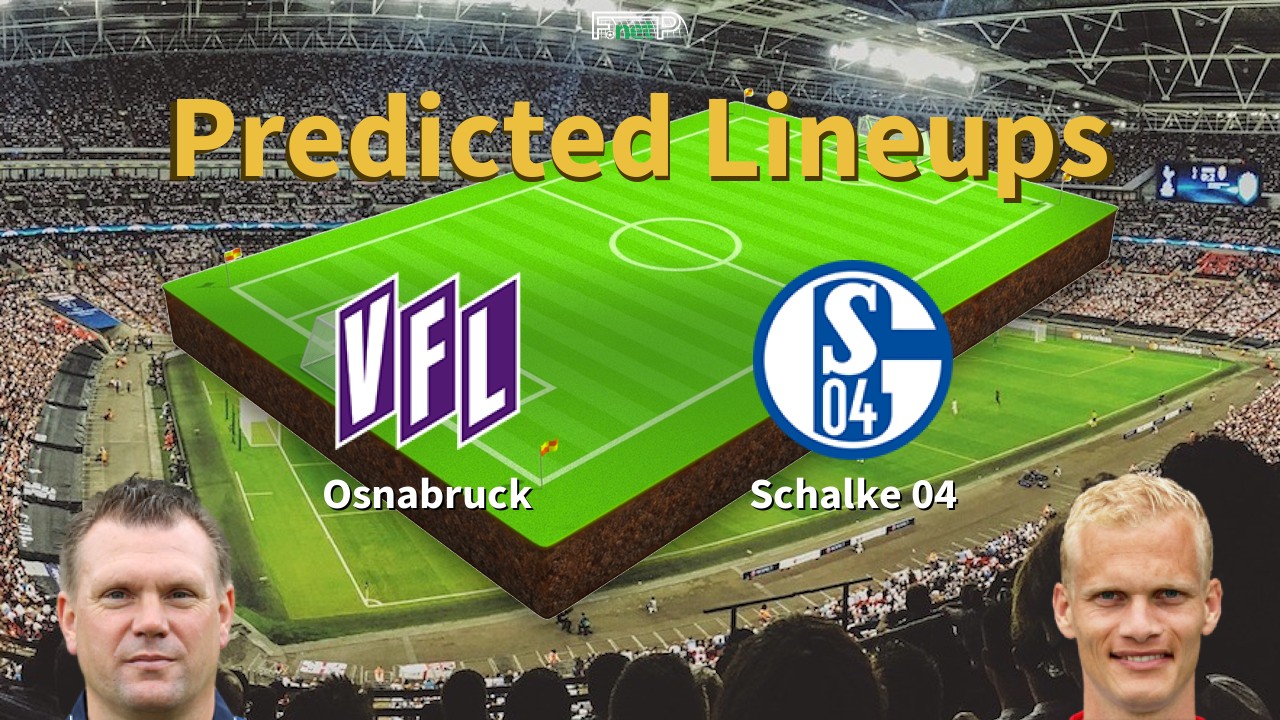 Predicted Lineups and Player News for Osnabruck vs Schalke 07/05/24 - Bundesliga 2 News