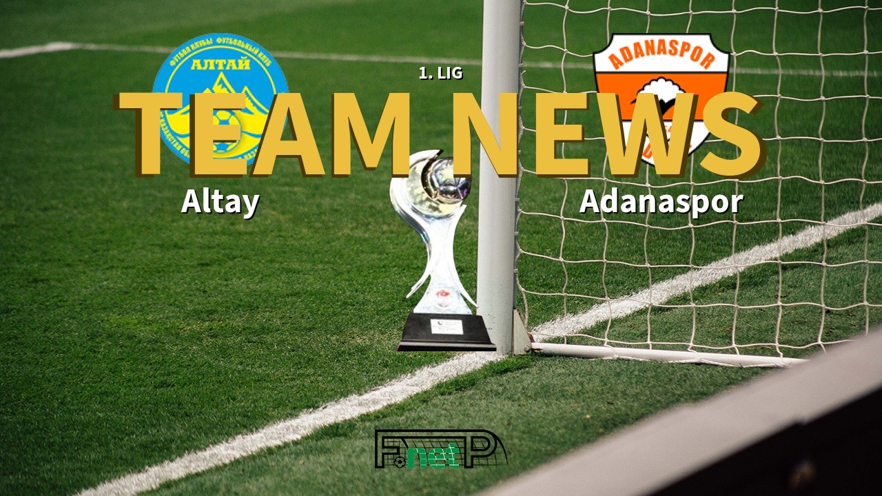 1. Lig News: Altay vs Adanaspor Confirmed Line-ups