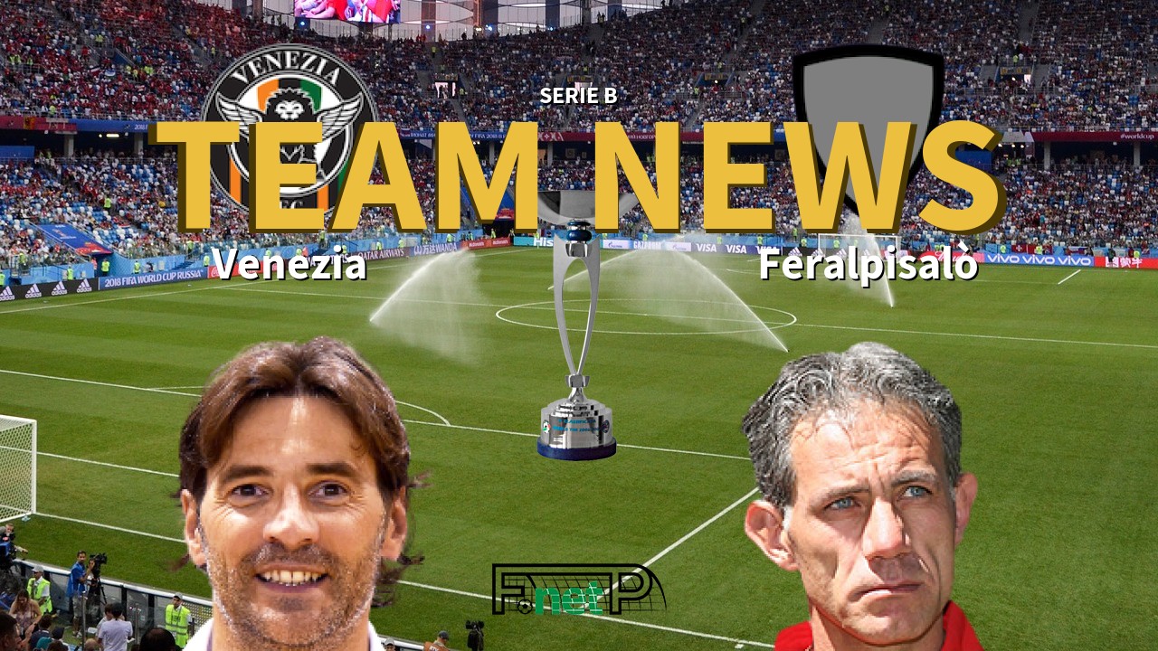 Serie B News: Venezia vs Feralpisalò Confirmed Line-ups