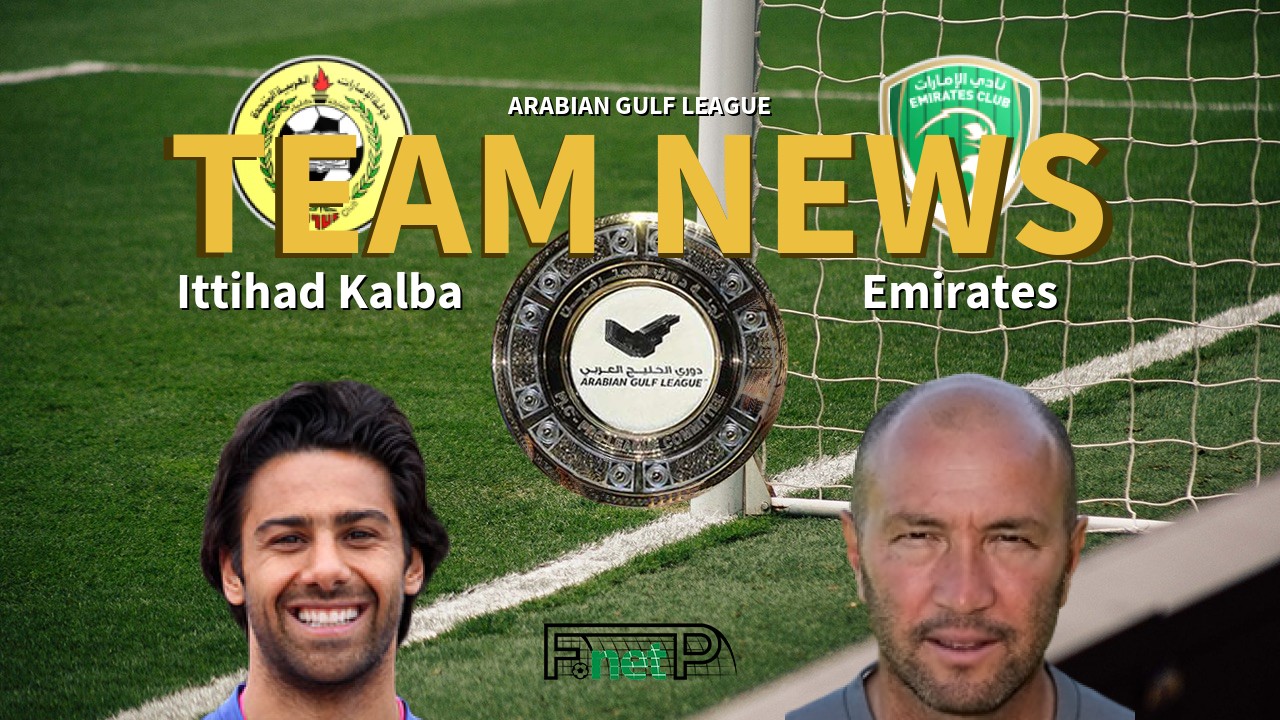 Arabian Gulf League News: Ittihad Kalba vs Emirates Confirmed Line-ups