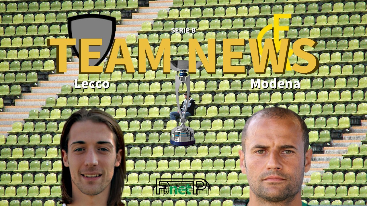 Serie B News: Lecco vs Modena Confirmed Line-ups