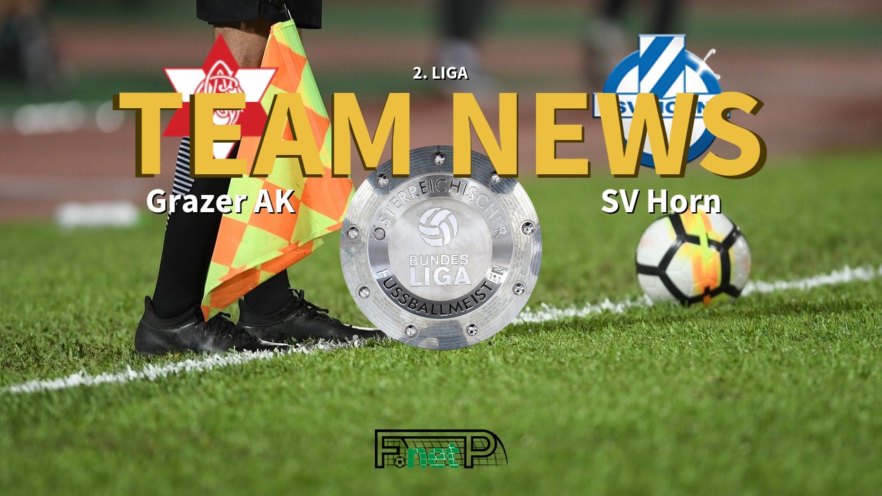 2. Liga News: Grazer AK vs SV Horn Confirmed Line-ups