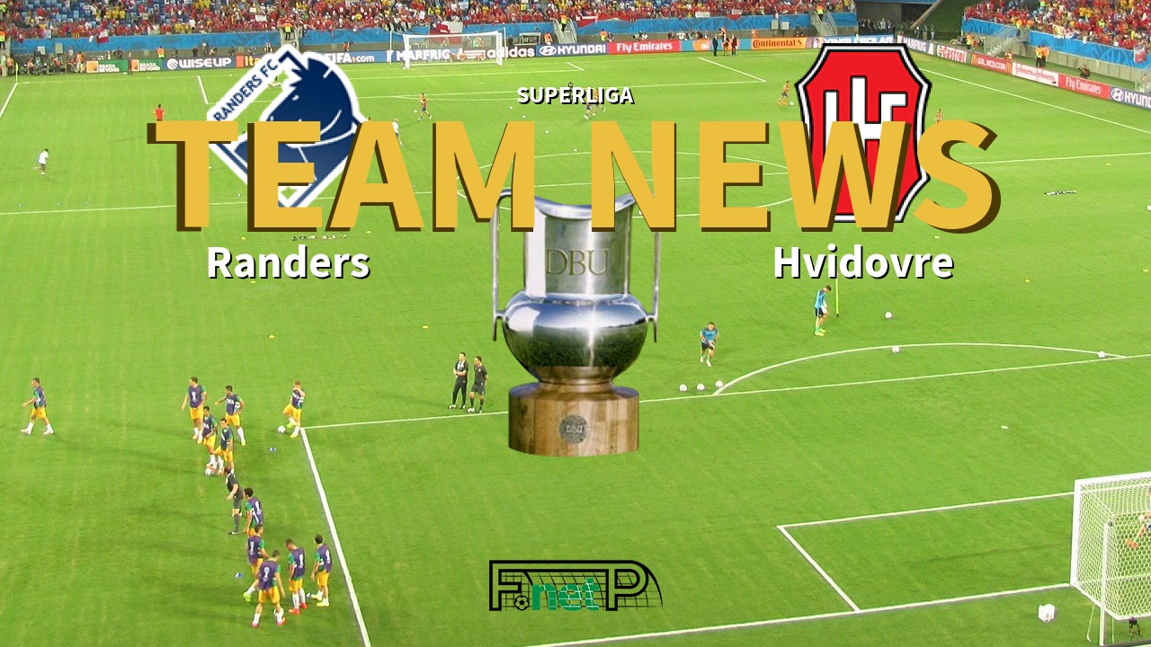 Superliga News: Randers vs Hvidovre Confirmed Line-ups