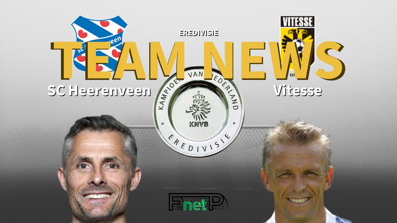 Eredivisie News: SC Heerenveen vs Vitesse Confirmed Line-ups