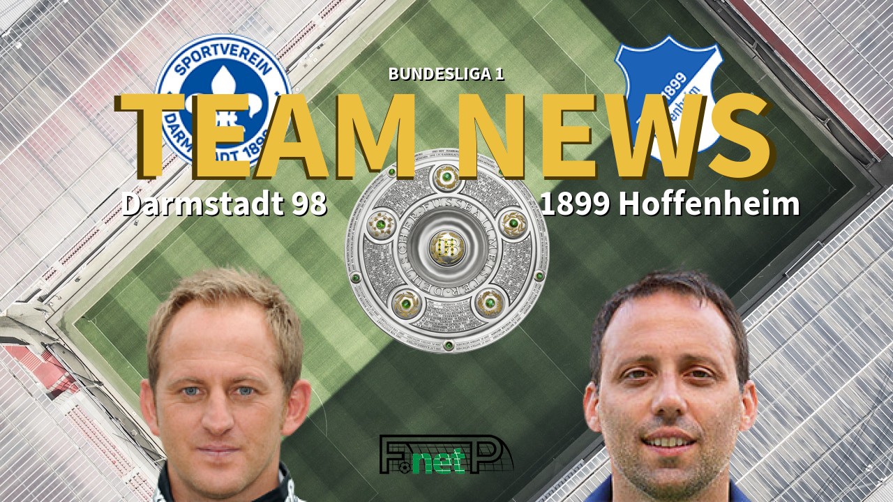 Bundesliga 1 News: Darmstadt vs Hoffenheim Confirmed Line-ups