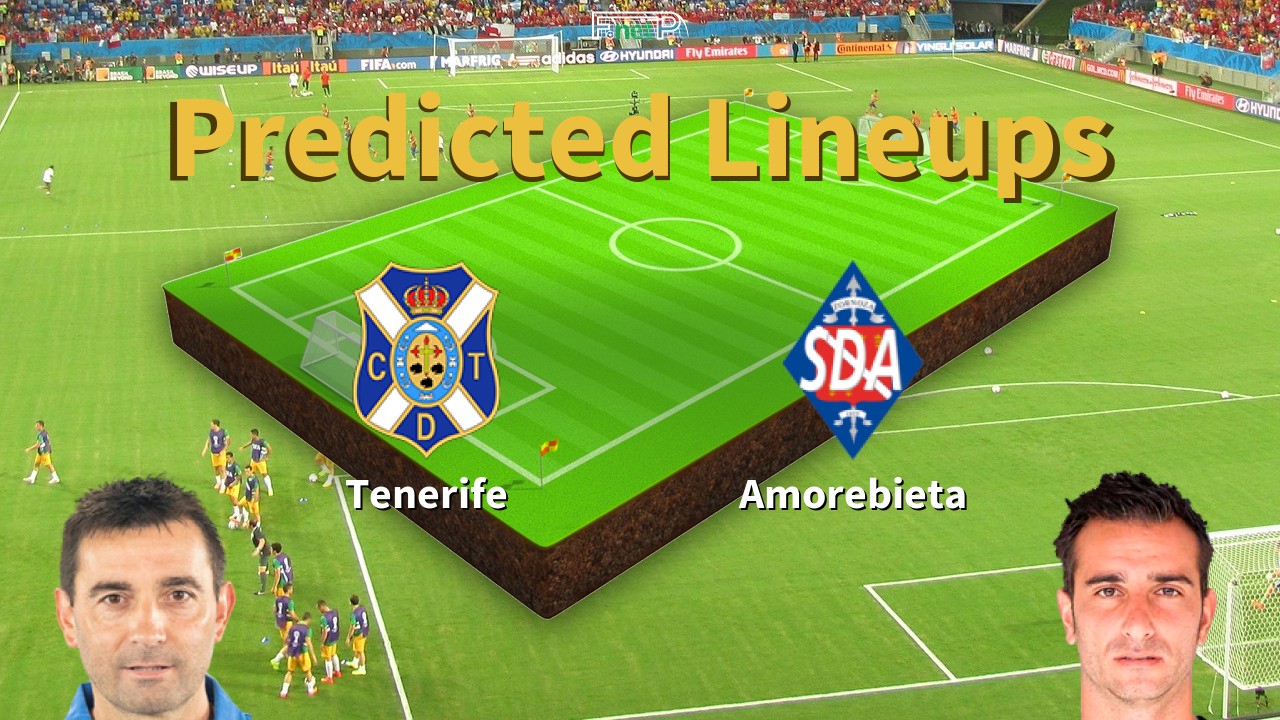 Predicted Lineups and Player Updates for Tenerife vs Amorebieta 18/05/24 - La Liga 2 News