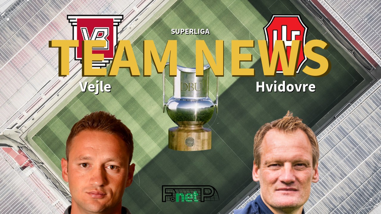 Superliga News: Vejle BK vs Hvidovre Confirmed Line-ups