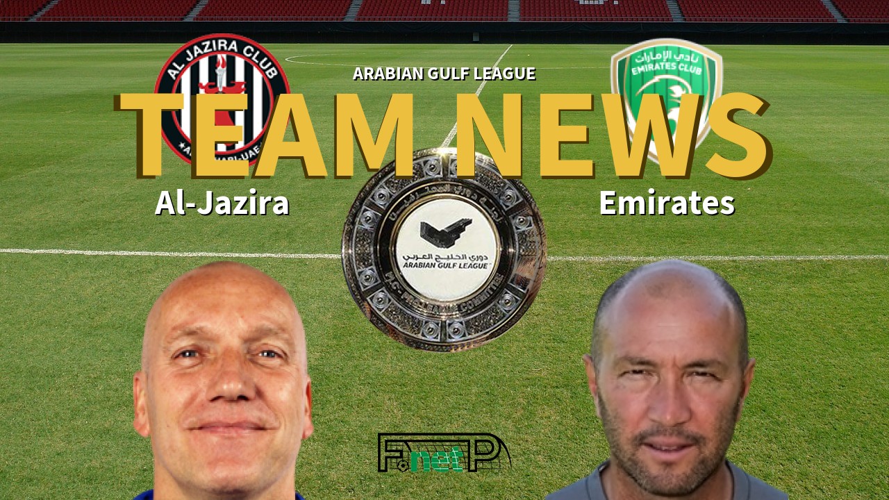 Arabian Gulf League News: Al-Jazira vs Emirates Confirmed Line-ups