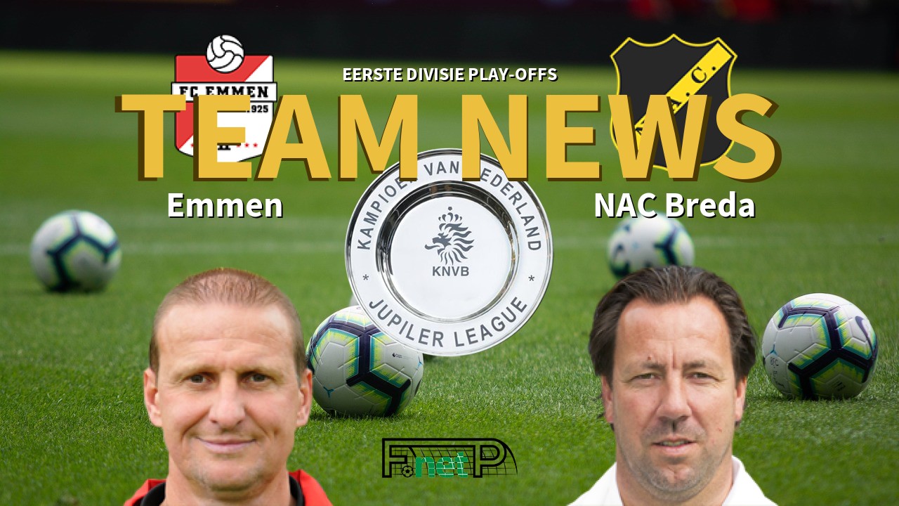 Eerste Divisie Play-offs News: FC Emmen vs NAC Breda Confirmed Line-ups