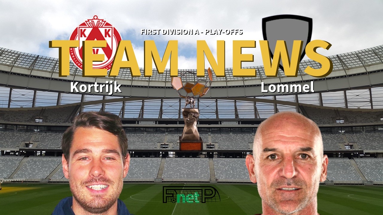 First Division A - Play-Offs News: KV Kortrijk vs Lommel Confirmed Line-ups
