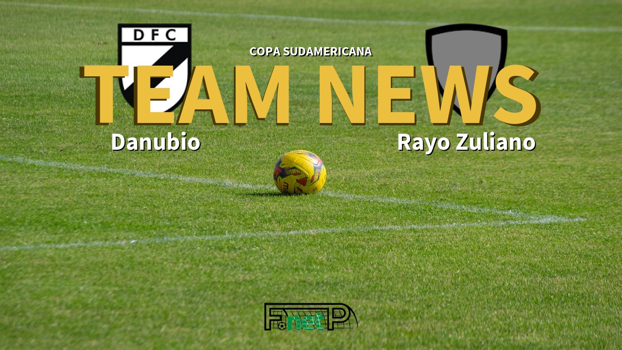 Copa Sudamericana News: Danubio vs Rayo Zuliano Confirmed Line-ups