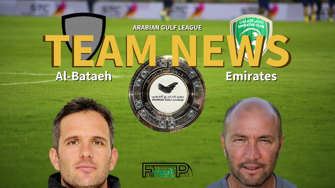 Arabian Gulf League News: Al-Bataeh vs Emirates Confirmed Line-ups