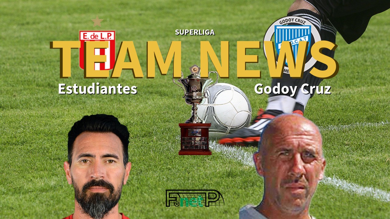 Superliga News: Estudiantes de La Plata vs Godoy Cruz Confirmed Line-ups