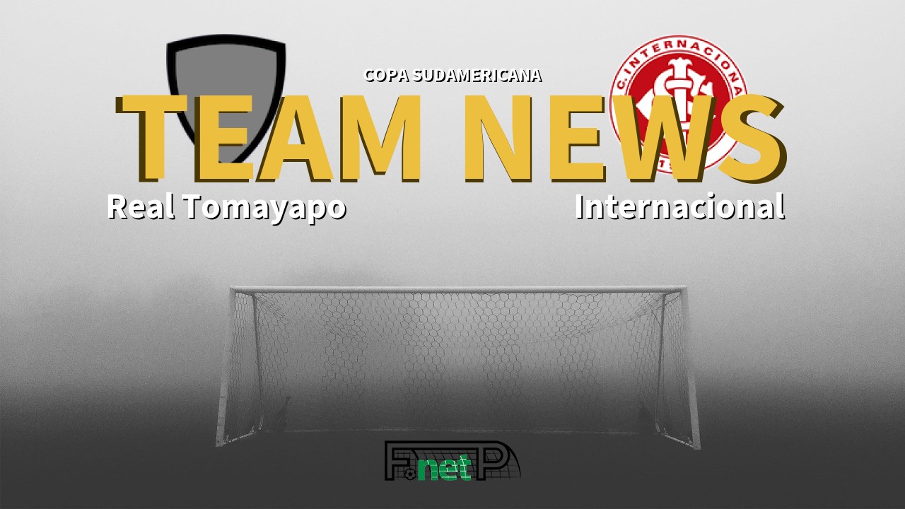 Copa Sudamericana News: Real Tomayapo vs Internacional Confirmed Line-ups