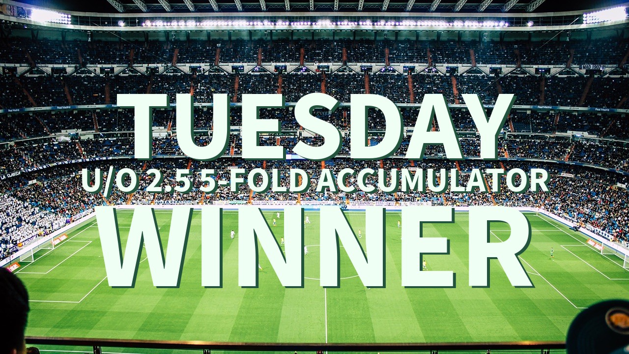 Tuesday 5/1 U/O 2.5 5-Fold Accumulator Comes In!