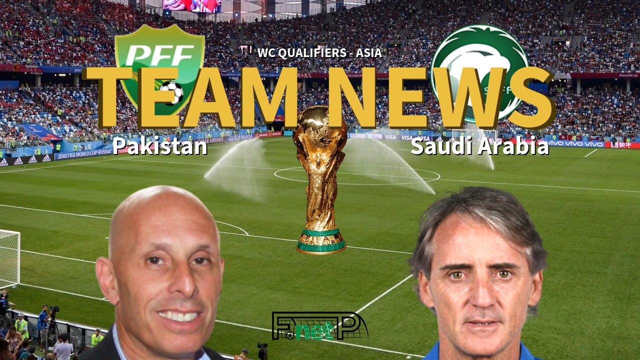 WC Qualifiers - Asia News: Pakistan vs Saudi Arabia Confirmed Line-ups