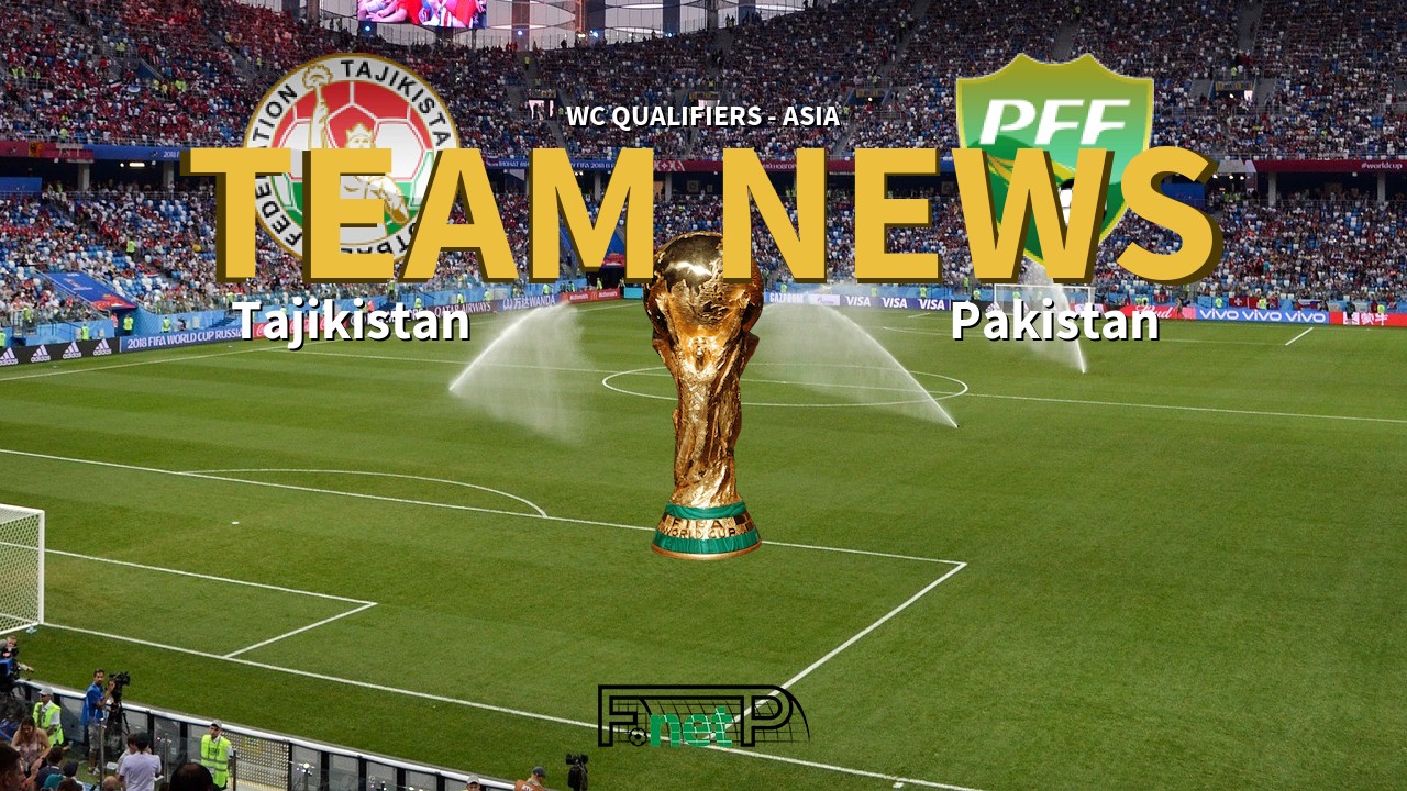 WC Qualifiers - Asia News: Tajikistan vs Pakistan Confirmed Line-ups