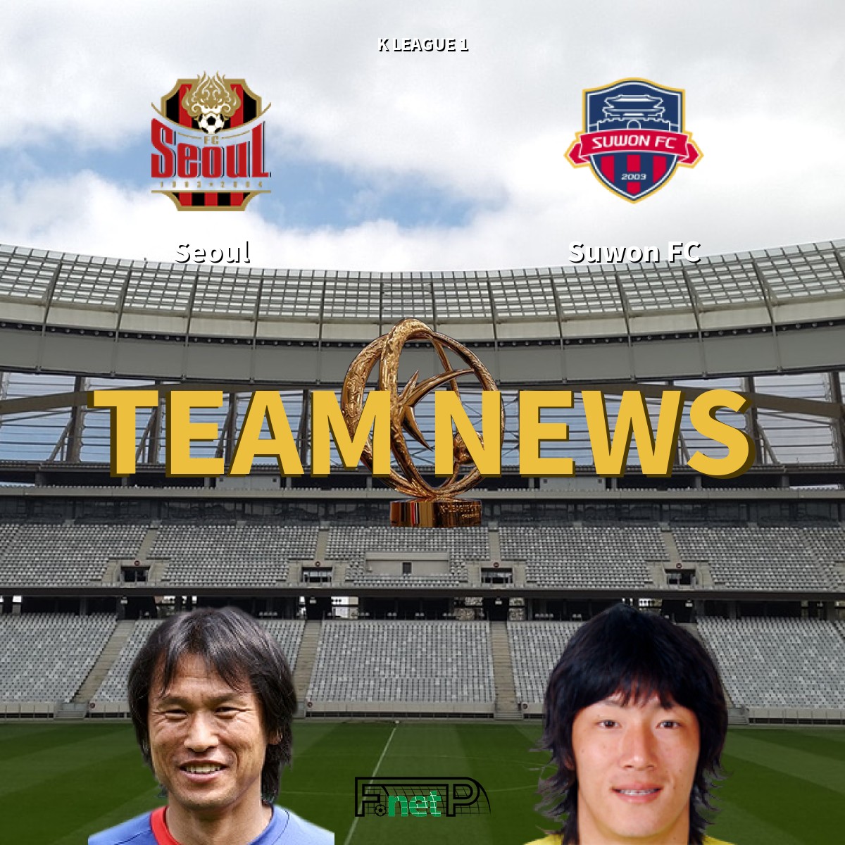 K League 1 News: FC Seoul vs Suwon FC Confirmed Line-ups