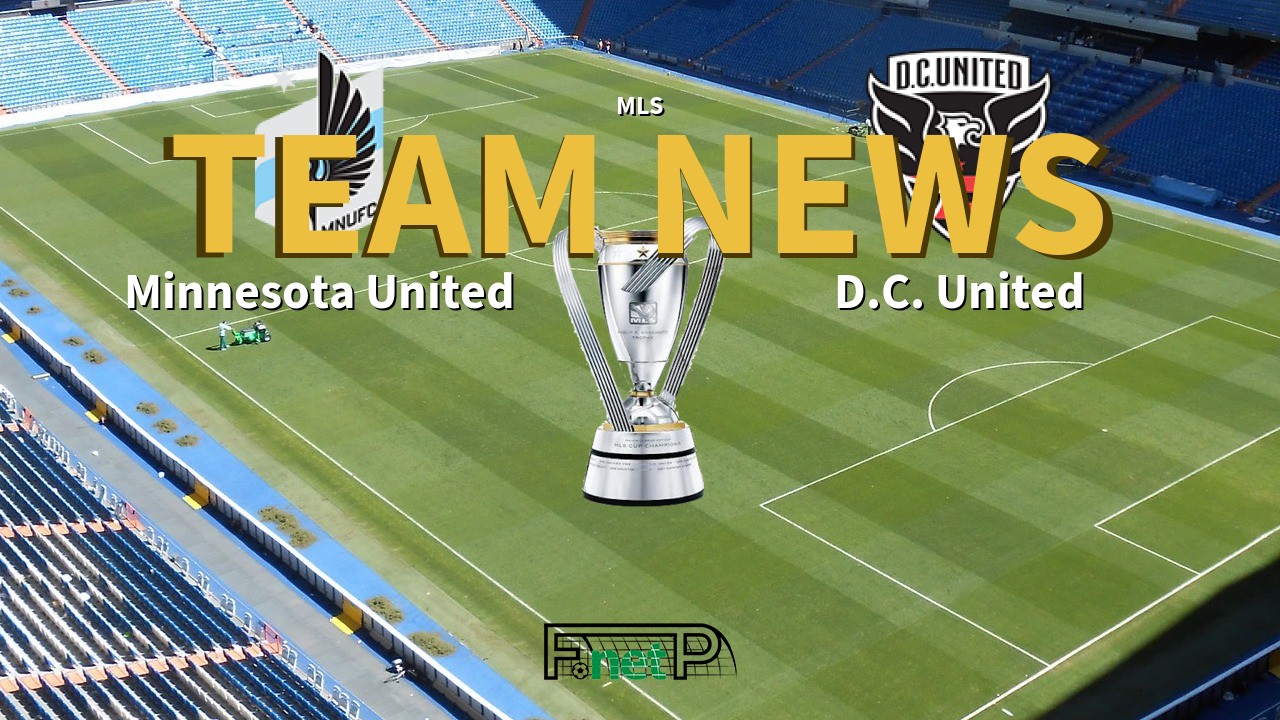 MLS News: Minnesota United vs D.C. United Confirmed Line-ups