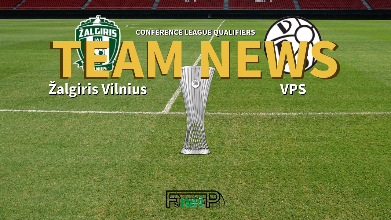 Conference League Qualifiers News: Žalgiris Vilnius vs VPS Vaasa Confirmed Line-ups