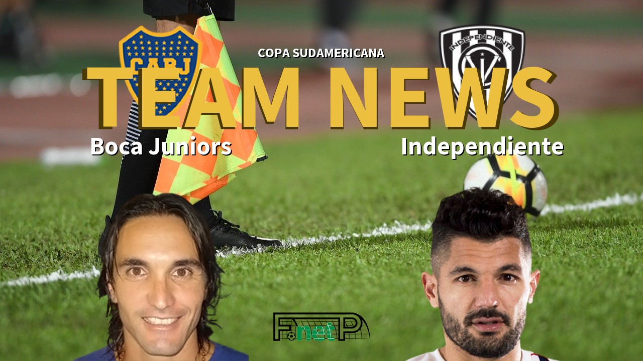 Copa Sudamericana News: Boca Juniors vs Independiente del Valle Confirmed Line-ups