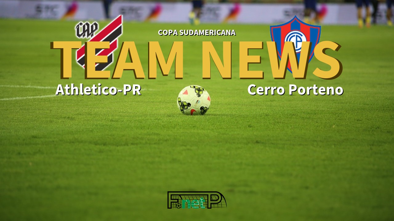 Copa Sudamericana News: Atletico PR vs Cerro Porteno Confirmed Line-ups