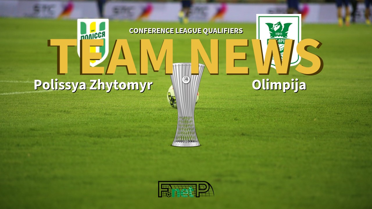 Conference League Qualifiers News: Polissya Zhytomyr vs Olimpija Ljubljana Confirmed Line-ups
