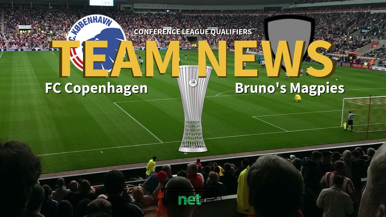 Conference League Qualifiers News: FC Copenhagen vs Bruno's Magpies Confirmed Line-ups