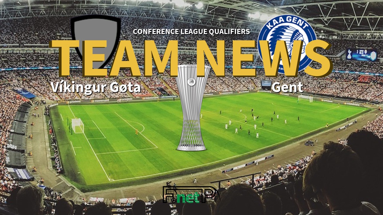 Conference League Qualifiers News: Víkingur Gøta vs KAA Gent Confirmed Line-ups
