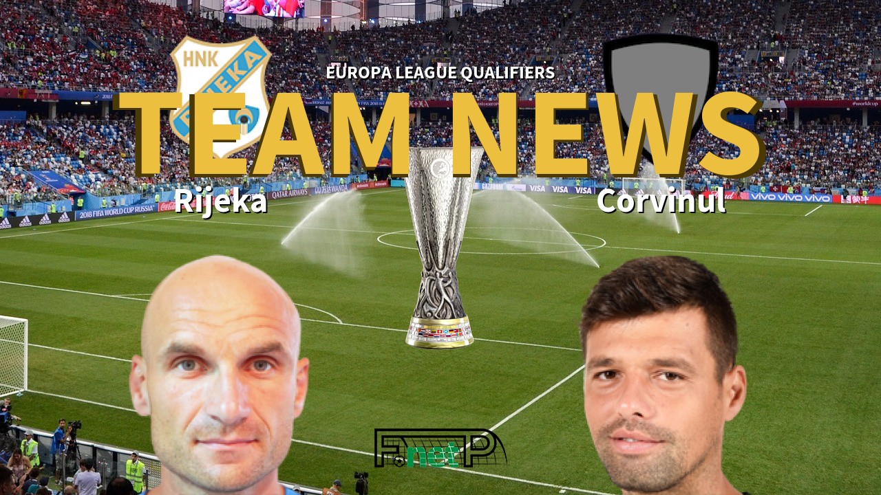 Europa League Qualifiers News: Rijeka vs Corvinul Hunedoara Confirmed Line-ups
