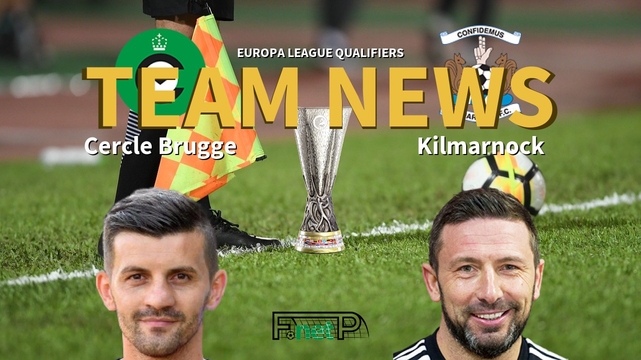 Europa League Qualifiers News: Cercle Brugge vs Kilmarnock Confirmed Line-ups
