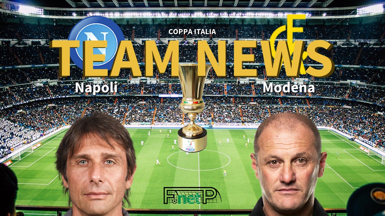 Coppa Italia News: Napoli vs Modena Confirmed Line-ups