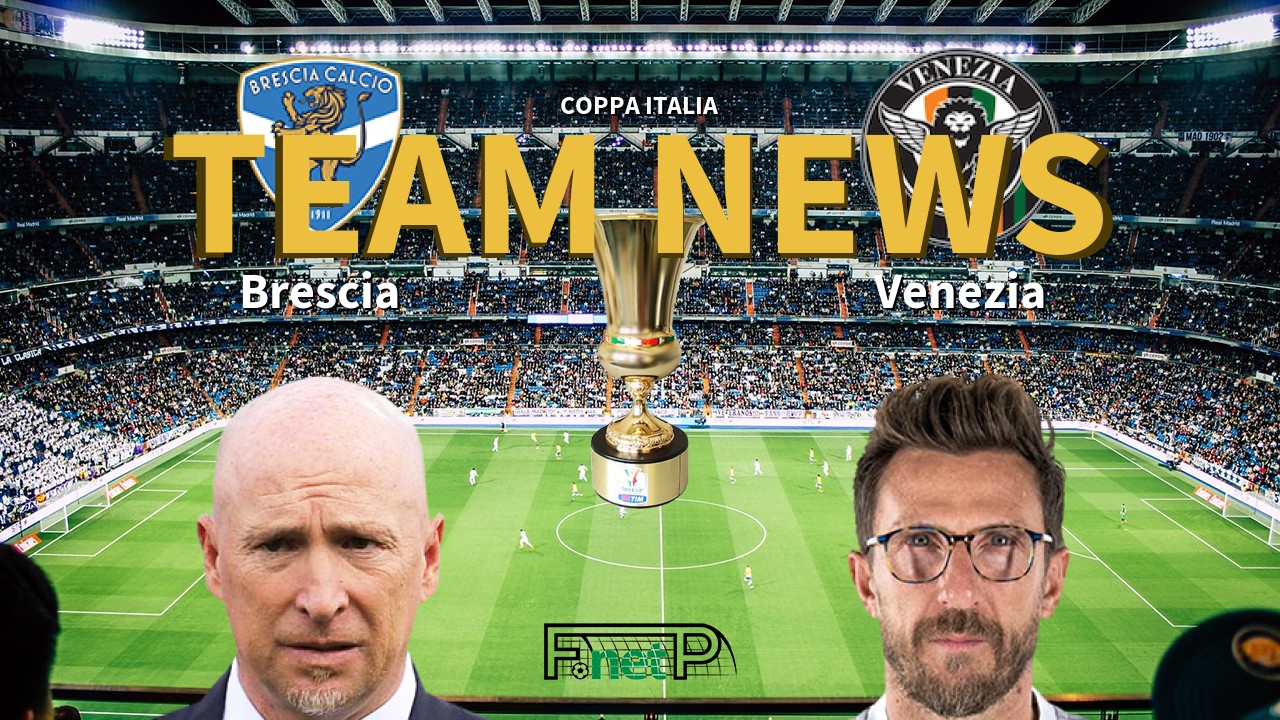 Coppa Italia News: Brescia vs Venezia Confirmed Line-ups