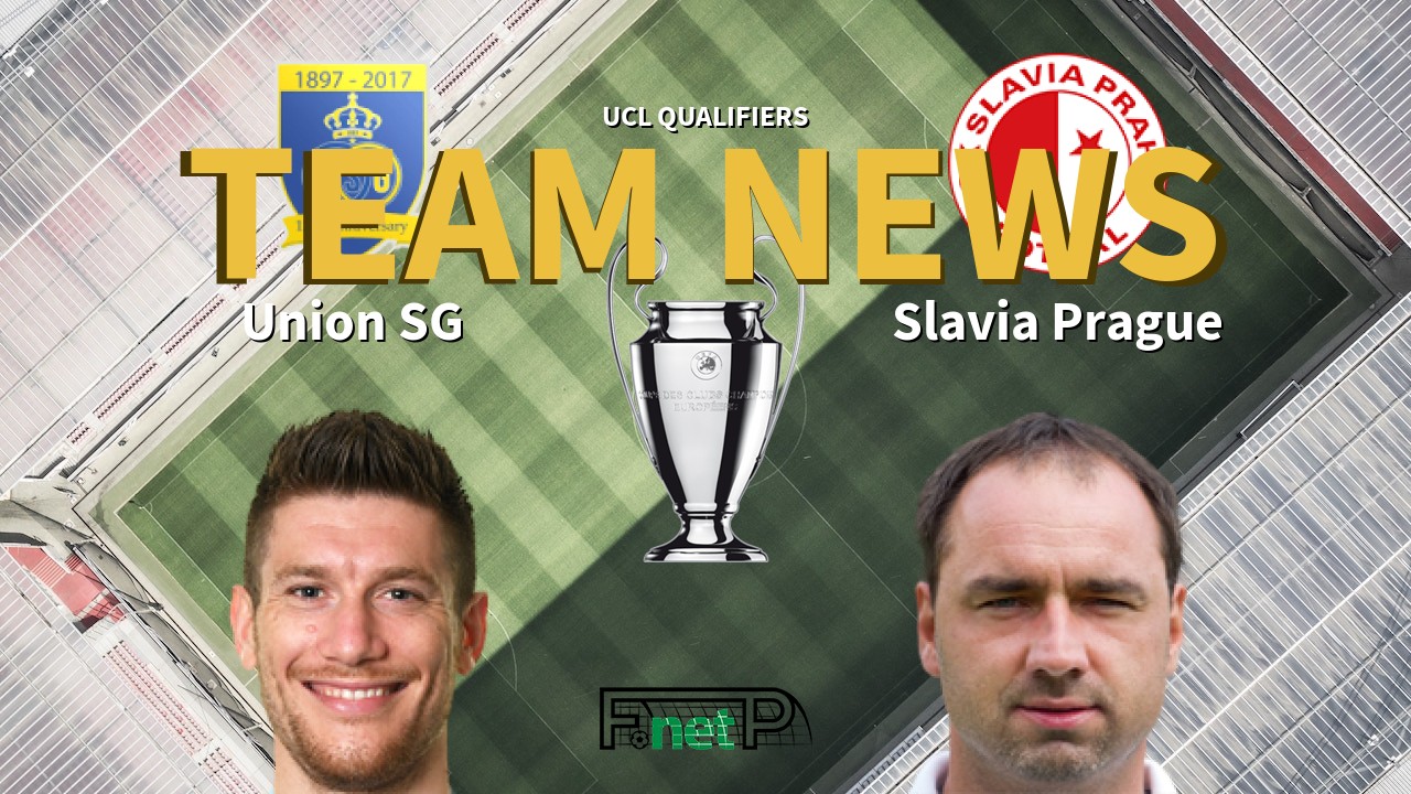 UCL Qualifiers News: Union Saint-Gilloise vs Slavia Prague Confirmed Line-ups