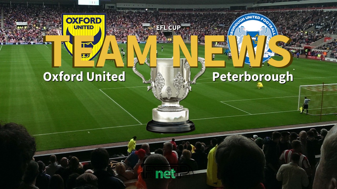 EFL Cup News: Oxford United vs Peterborough United Confirmed Line-ups
