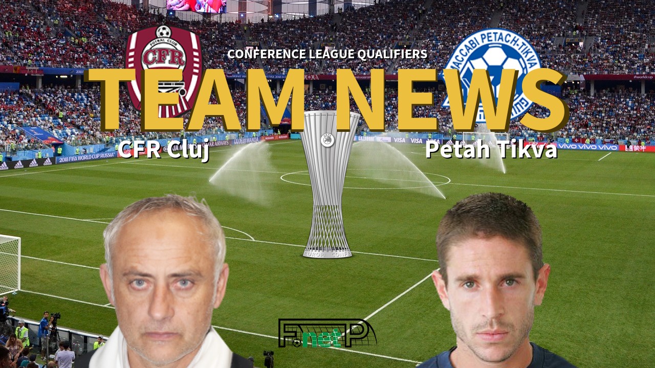 Conference League Qualifiers News: Cluj vs Maccabi Petah Tikva Confirmed Line-ups
