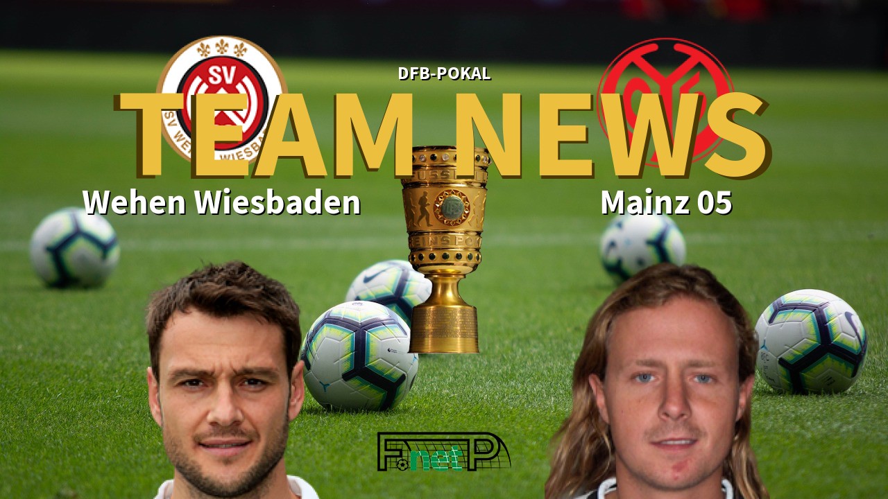DFB-Pokal News: Wehen Wiesbaden vs Mainz Confirmed Line-ups